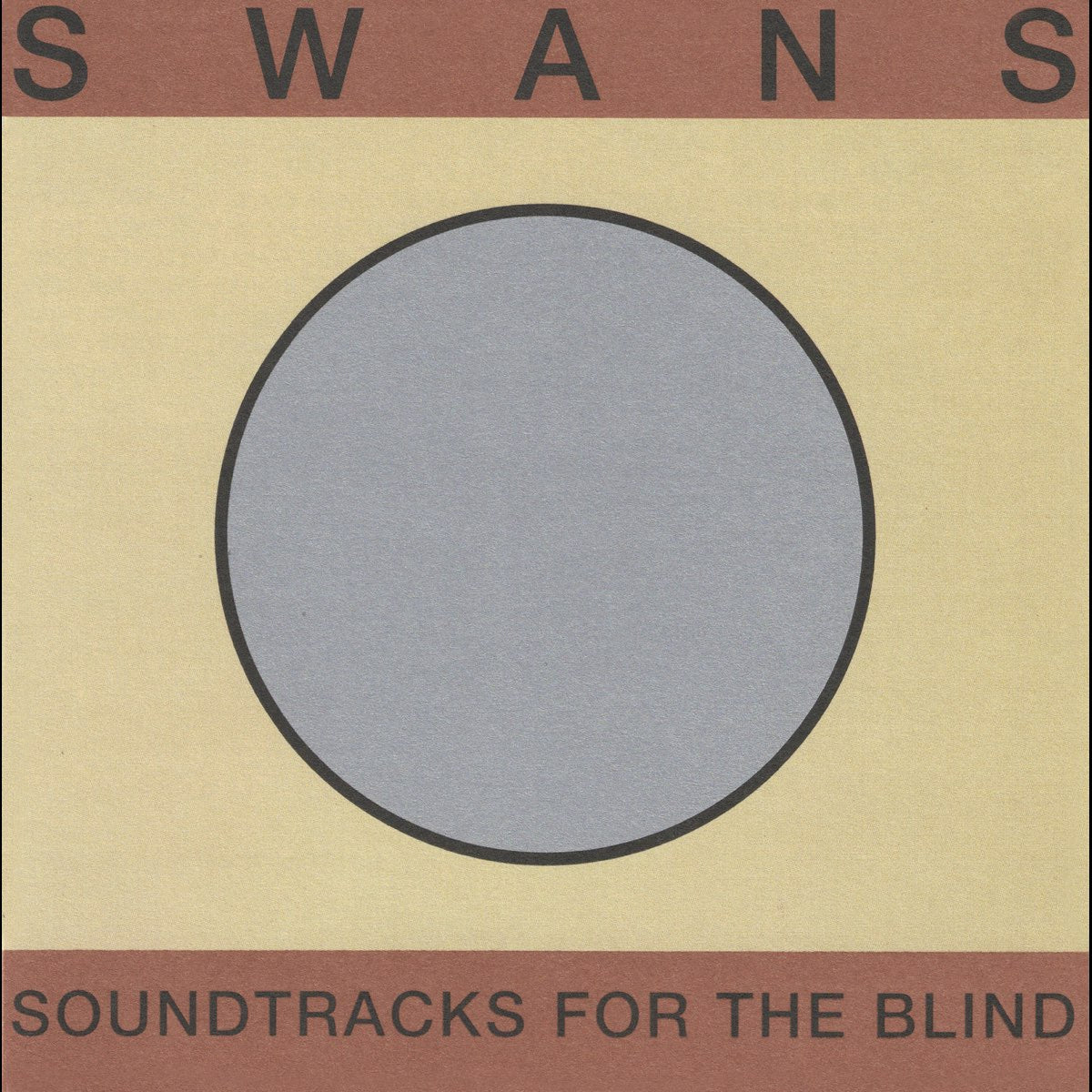 Swans - Soundtracks For The Blind