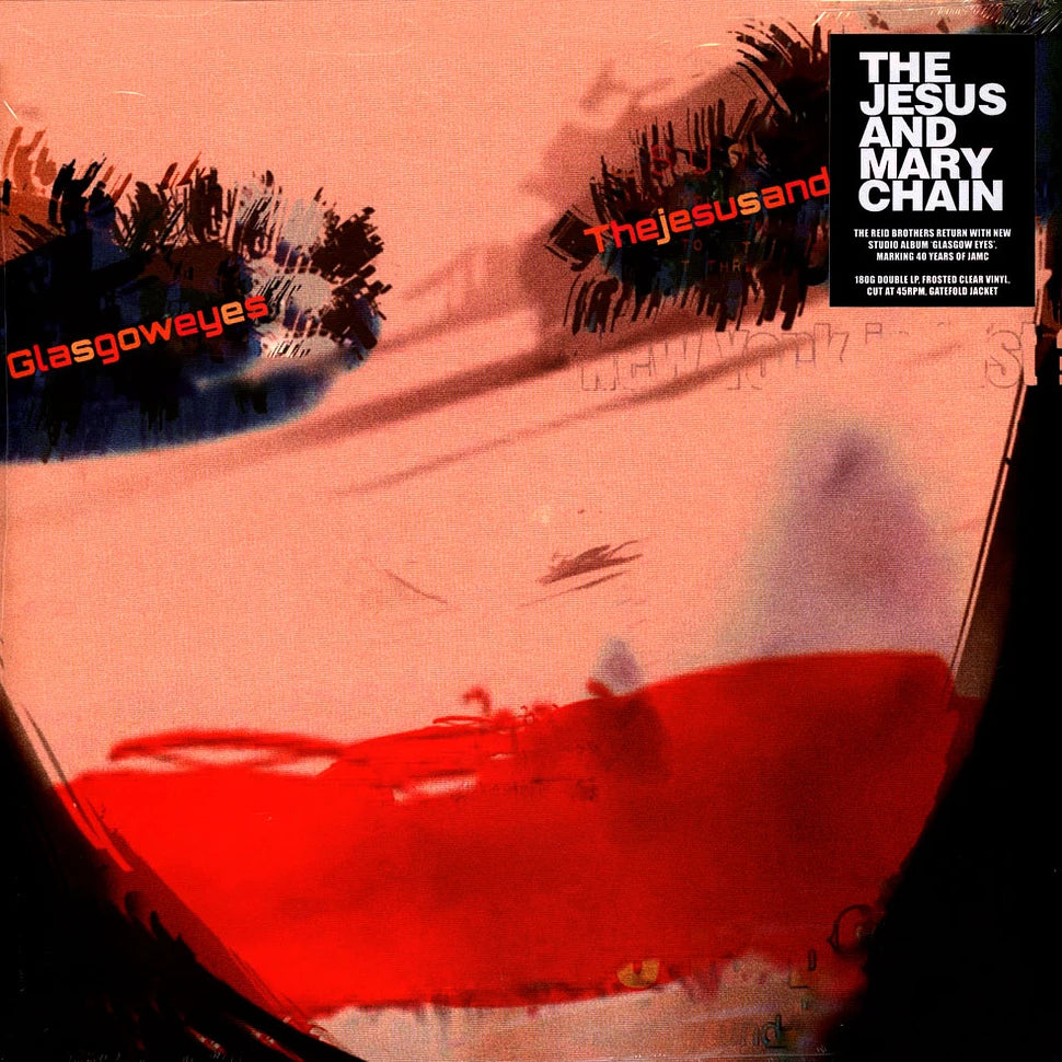 The Jesus And Mary Chain - Glasgow Eyes (Clear Red Vinyl)