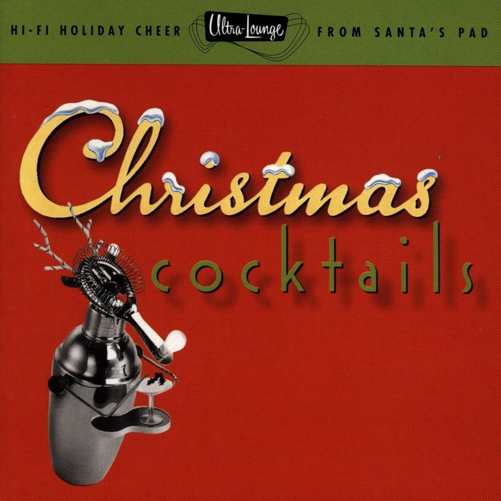 Various Artists - Ultra Lounge: Christmas Cocktails