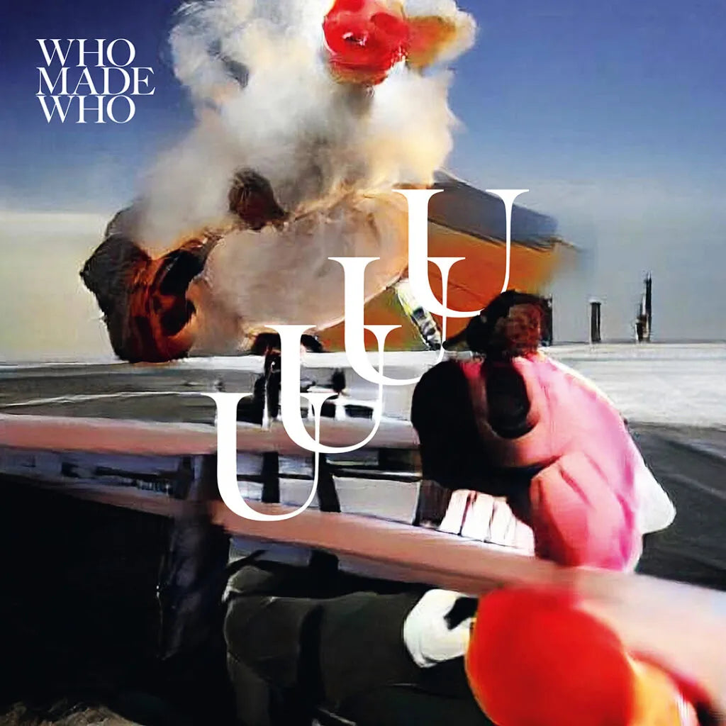 WhoMadeWho - UUUU