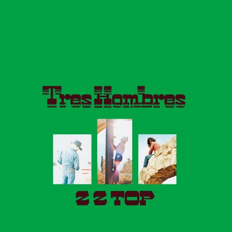 ZZ Top - Tres Hombres [LP] (180 Gram Vinyl)