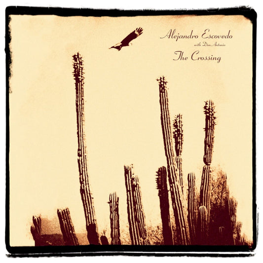 Alejandro Escovedo with Don Antonio/ The Crossing