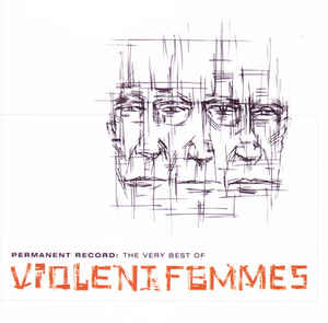 Violent Femmes - The Very Best Of