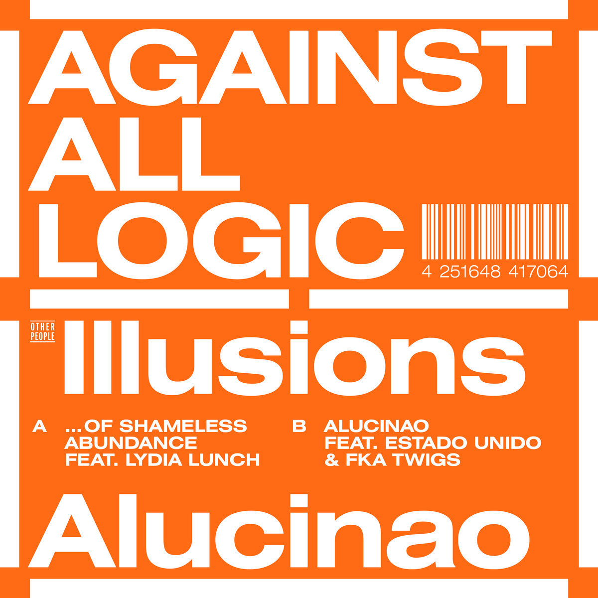 Against All Logic - Illusions. 12" EP